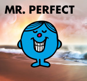 To Perfect To Exist