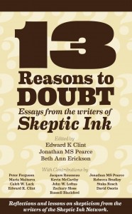 13 Reasons to Doubt - Edward K Clint, Jonathan MS Pearce, Beth Ann Erickson